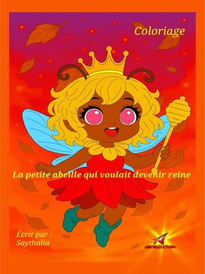 cover image of La petite abeille qui voulait devenir reine